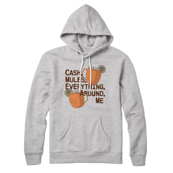 Cash Mules Everything Around Me Hoodie