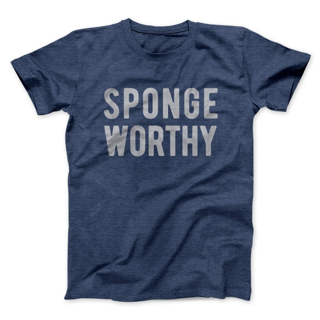 Sponge Worthy Men/Unisex T-Shirt